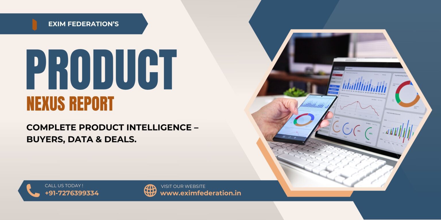 Product (Exim) Nexus Report