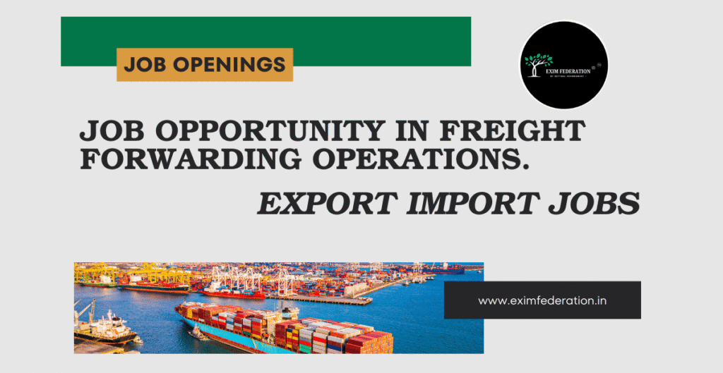 Export Import Job opening by Exim Federation
